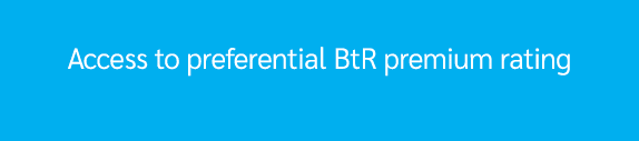 Access to preferential BtR premium rating