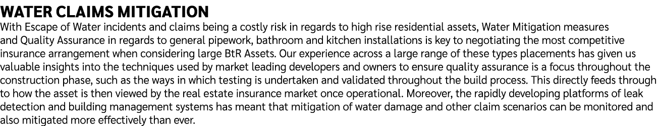 WATER CLAIMS MITIGATION With Escape of Water incidents and claims being a costly risk in regards to high rise residen...